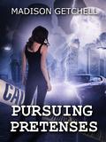 Pursuing Pretenses by Madison Getchell