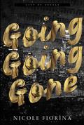 Going Going Gone by Nicole Fiorina