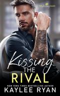 Kissing the Rival by Kaylee Ryan