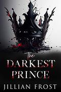 The Darkest Prince by Jillian Frost