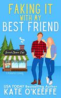 Faking It With My Best Friend by Kate O'Keeffe