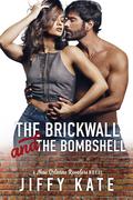 The Brickwall and The Bombshell: a fake dating baseball romance (New Orleans Revelers #4) by Jiffy Kate