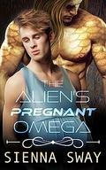 The Alien's Pregnant Omega by Sienna Sway