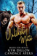 Unlikely Mate by Candace Ayers, Kym Dillon