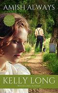 Amish Always (A Short Story): Includes Amish Recipes and Reading Group Guide by Kelly Long