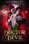 The Doctor and the Devil (Les Dames Dangereuses #3) by Lily Riley