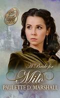 A Bride for Milo: Proxy Brides - Book 79 by Paulette D. Marshall