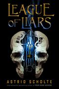 League of Liars (The League of Liars #1) by Astrid Scholte