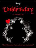Unbirthday (Twisted Tales #10) by Liz Braswell