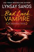 Bad Luck Vampire (Argeneau #36) by Lynsay Sands