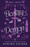Beauty and the Demon (Hell Bent #5) by Aurora Ascher