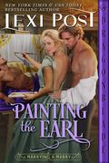 Painting the Earl (Marrying a Mabry #2) by Lexi Post