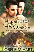 Apples for His Omega: M/M Shifter Mpreg Romance by Lorelei M. Hart