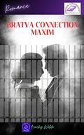 Bratva Connection: Maxim by Becky Wilde