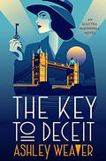 The Key to Deceit (Electra McDonnell #2) by Ashley Weaver