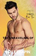 The Unraveling of Julian Gray (Tavern Boys #2) by Belle Chapin