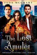 The Lost Amulet (Chronicles of Natasha LaRue #1) by Jada McCrary