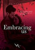 Embracing Us (Under the Sun Duet #2) by V.R. Tennent