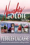 The Naughty Goldie Series by Pebbles Lacasse