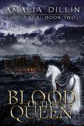 Blood of the Queen by Amalia Dillin