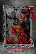 Deck the Hals by V.J. Lee