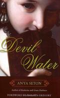Devil Water by Anya Seton