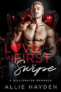 Love at First Swipe: A Billionaire Romance by Allie Hayden