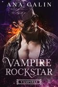 Vampire Rockstar (Vampires #3) by Ana Calin