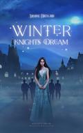 Winter Knights Dream by Ariadne Breylard