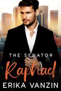 The Senator: Raphael: by Erika Vanzin
