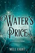 Water's Price by Mell Eight