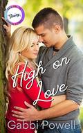 High on Love: A Steamy Interracial Romance: by Gabbi Powell