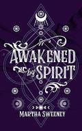 Awakened by Spirit (Sleigh Riders #3) by Martha Sweeney