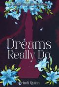 Dreams Really Do (Come True #3) by Brindi Quinn