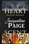 Animal Senses Series Volume 1 by Jacqueline Paige
