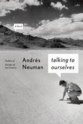 Talking to Ourselves by Andrés Neuman