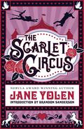 The Scarlet Circus by Jane Yolen