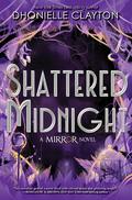 Shattered Midnight (The Mirror #2) by Dhonielle Clayton