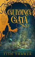 Guiding Gaia by Tish Thawer