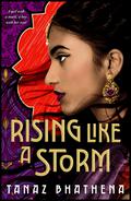 Rising Like a Storm (The Wrath of Ambar #2) by Tanaz Bhathena