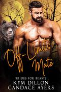 Off-Limits Mate by Candace Ayers, Kym Dillon