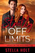 Strictly Off Limits (Legacy of the Maguires #3) by Stella Holt