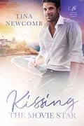 Kissing The Movie Star: Sweet Contemporary Romance (Foster Brother #1) by Tina Newcomb