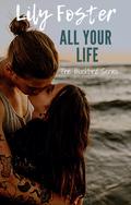 All Your Life (Blackbird #4) by Lily Foster