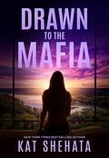 Drawn to the Mafia (Evelyn Sinclair Psychic Mystery Romance #2) by Kat Shehata