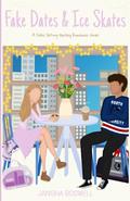 Fake Dates & Ice Skates (The North University #1) by Janisha Boswell