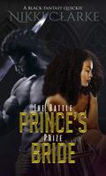 The Battle Prince's Prize Bride by Nikki Clarke