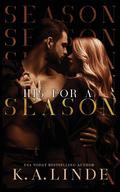 His for a Season by K.A. Linde