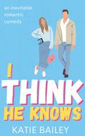 I Think He Knows (Donovan Family #2) by Katie Bailey