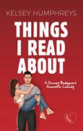 Things I Read About by Kelsey Humphreys